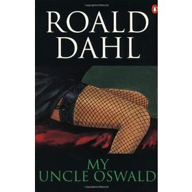 MY UNCLE OSWALD - ROALD DAHL