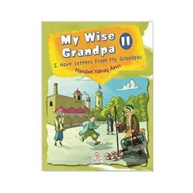 My Wise Grandpa 2 Handan Yalvaç Arıcı - Nesil Çocuk Yayınları