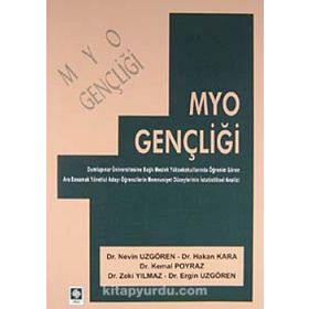 MYO GENÇLİĞİ - HAKAN KARA;NEVIN UZGÖREN;KEMAL POYRAZ
