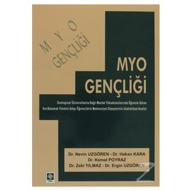 MYO GENÇLİĞİ - HAKAN KARA;NEVIN UZGÖREN;KEMAL POYRAZ