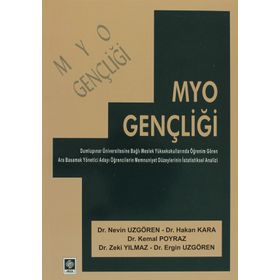 MYO GENÇLİĞİ - HAKAN KARA;NEVIN UZGÖREN;KEMAL POYRAZ