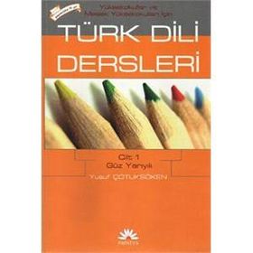 MYO İçin Türk Dili Dersleri Cilt 1: Güz Yarıyılı Papatya Bilim