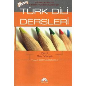 MYO İçin Türk Dili Dersleri Cilt 1: Güz Yarıyılı Papatya Bilim