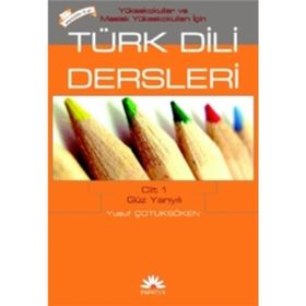 MYO İÇİN TÜRK DILI DERSLERI (CILT 1) - YUSUF ÇOTUKSÖKEN