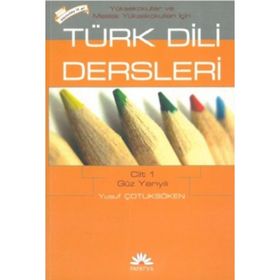 MYO İÇİN TÜRK DILI DERSLERI (CILT 1) - YUSUF ÇOTUKSÖKEN