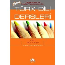 MYO İÇİN TÜRK DILI DERSLERI (CILT 1) - YUSUF ÇOTUKSÖKEN