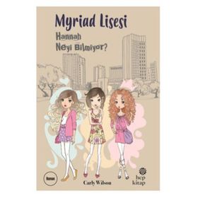 Myriad Lisesi - Hannah Neyi Bilmiyor? - Carly Wilson