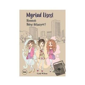 Myriad Lisesi - Hannah Neyi Bilmiyor? - Carly Wilson