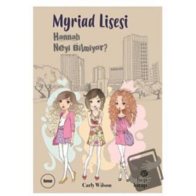 Myriad Lisesi - Hannah Neyi Bilmiyor? - Carly Wilson