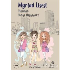 Myriad Lisesi - Hannah Neyi Bilmiyor? - Carly Wilson