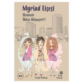 Myriad Lisesi - Hannah Neyi Bilmiyor? - Carly Wilson
