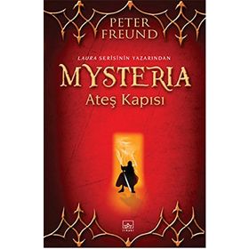 Mysteria Ateş Kapısı - Peter Freund