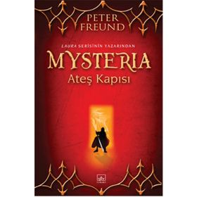 Mysteria Ateş Kapısı - Peter Freund