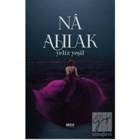 Na Ahlak - Yeliz Yeşil