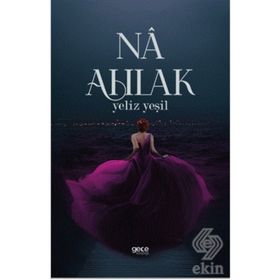 Na Ahlak - Yeliz Yeşil