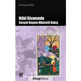 Nabi Divanında Sosyal Hayata Hikmetli Bakış - Semra Tunç