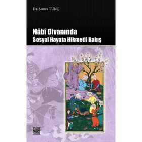 Nabi Divanında Sosyal Hayata Hikmetli Bakış - Semra Tunç