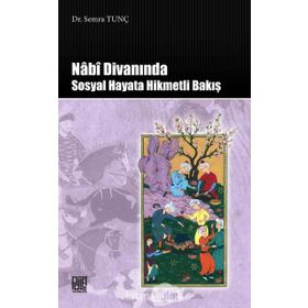 Nabi Divanında Sosyal Hayata Hikmetli Bakış - Semra Tunç