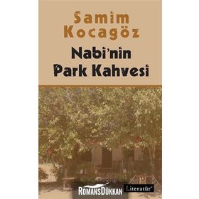 Nabi’nin Park Kahvesi - Samim Kocagöz