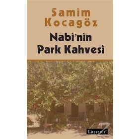 Nabi’nin Park Kahvesi - Samim Kocagöz
