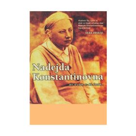 NADEJDA KONSTANTINOVNA BIR DEVRIM VE BIR KADIN... - VERA DRIDZO
