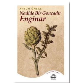 Nadide Bir Goncadır Enginar