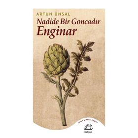 Nadide Bir Goncadır Enginar