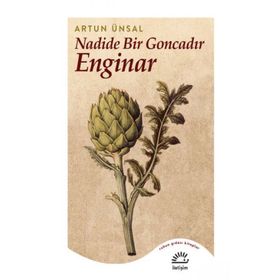 Nadide Bir Goncadır Enginar