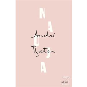 Nadja - Andre Breton