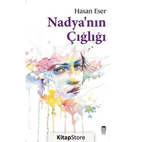 Nadyanın Çığlığı Hasan Eser
