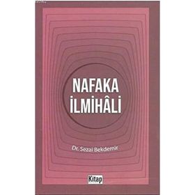 Nafaka İlmihali - Sezai Bekdemir