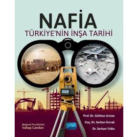 Nafia Türkiyenin İnşa Tarihi Nobel Akademik Yayıncılık