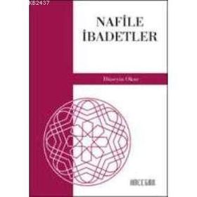 NAFILE İBADETLER - HÜSEYİN OKUR