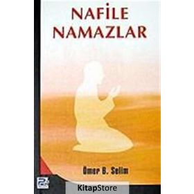 NAFILE NAMAZLAR - ÖMER BIN SALIM BAZMUL