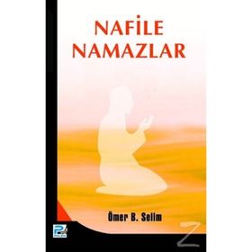 NAFILE NAMAZLAR - ÖMER BIN SALIM BAZMUL