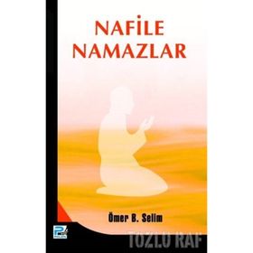 NAFILE NAMAZLAR - ÖMER BIN SALIM BAZMUL
