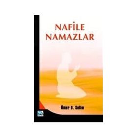 NAFILE NAMAZLAR - ÖMER BIN SALIM BAZMUL
