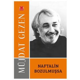 Naftalin Bozulmuşsa - Müjdat Gezen