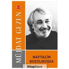 Naftalin Bozulmuşsa - Müjdat Gezen