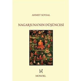 Nagarjuna’nın Düşüncesi - Ahmet Soysal
