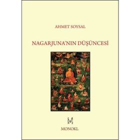 Nagarjuna’nın Düşüncesi - Ahmet Soysal