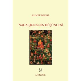 Nagarjuna’nın Düşüncesi - Ahmet Soysal