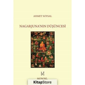 Nagarjuna’nın Düşüncesi - Ahmet Soysal