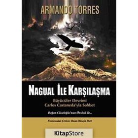 Nagual İle Karşılaşma - Armando Torres