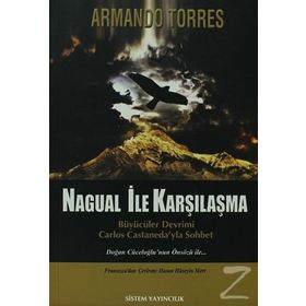 Nagual İle Karşılaşma - Armando Torres