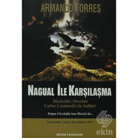 Nagual İle Karşılaşma - Armando Torres