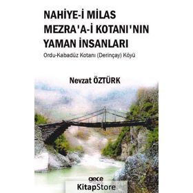 Nahiye'i Milas Mezra'a-i Kotanı'nın Yaman İnsanları - Nevzat Öztürk