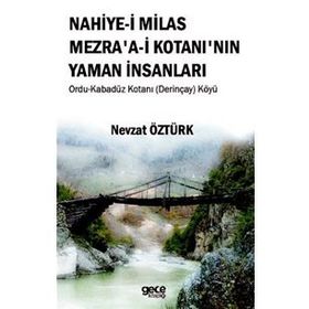 Nahiye'i Milas Mezra'a-i Kotanı'nın Yaman İnsanları - Nevzat Öztürk