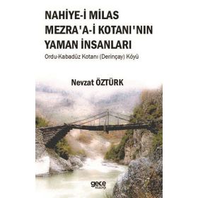 Nahiye'i Milas Mezra'a-i Kotanı'nın Yaman İnsanları - Nevzat Öztürk