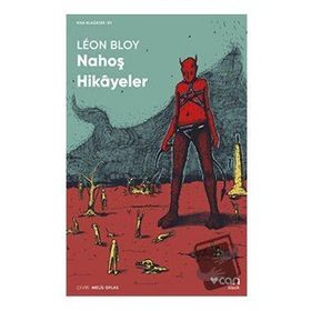Nahoş Hikayeler - Leon Bloy